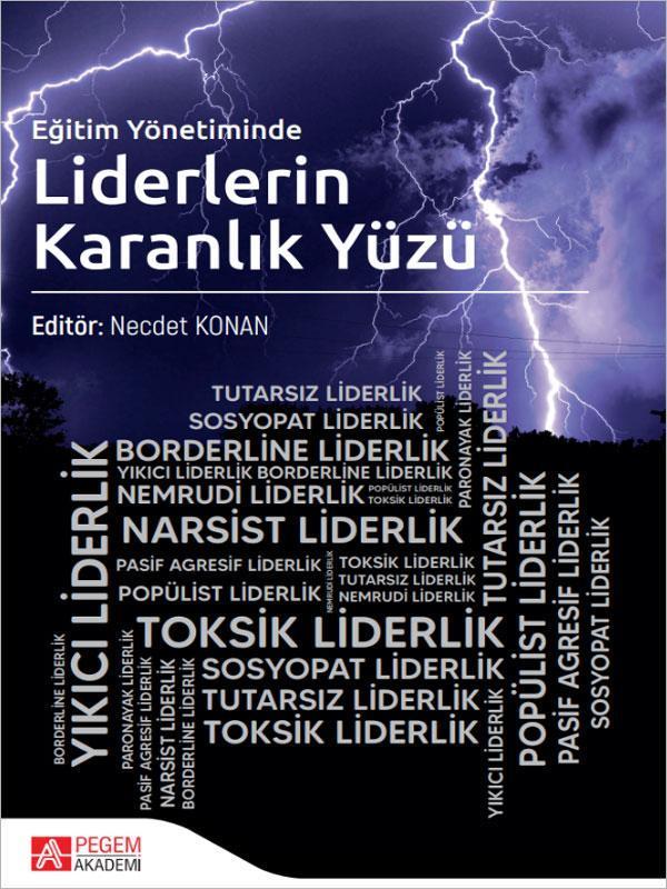 Eğitim Yönetiminde Liderlerin Karanlık Yüzü - Pegem Akademi Yayıncılık - Image 1
