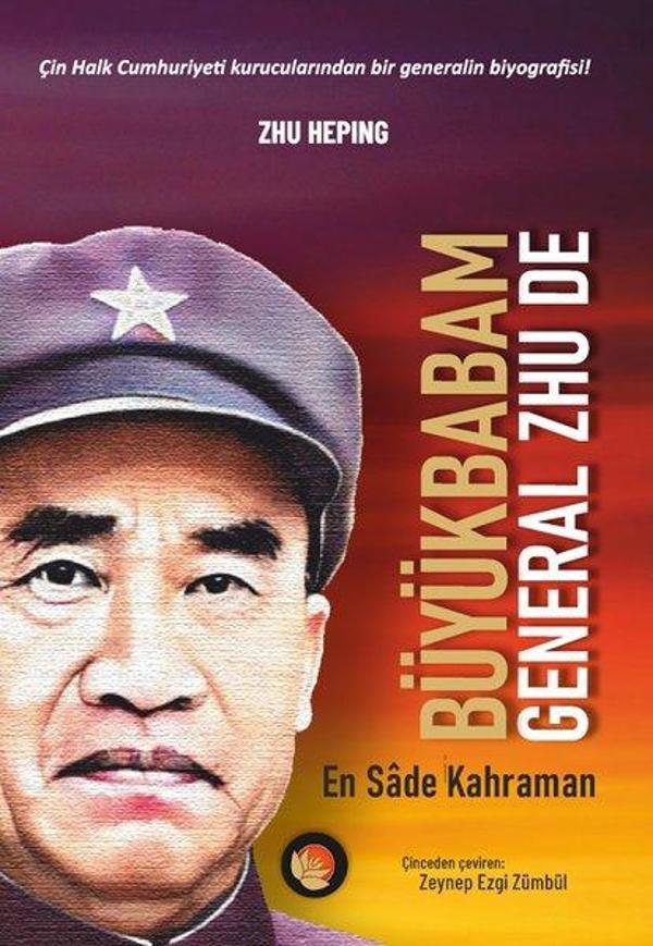 Büyükbabam General Zhu De - En Sade Kahraman - Lotus Yayınları Yayınevi - Image 1
