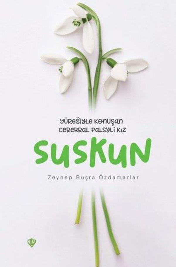 Suskun - Yüreğiyle Konuşan Cerebral Palsyli Kız - Türkiye Diyanet Vakfı Yayınları - Image 1
