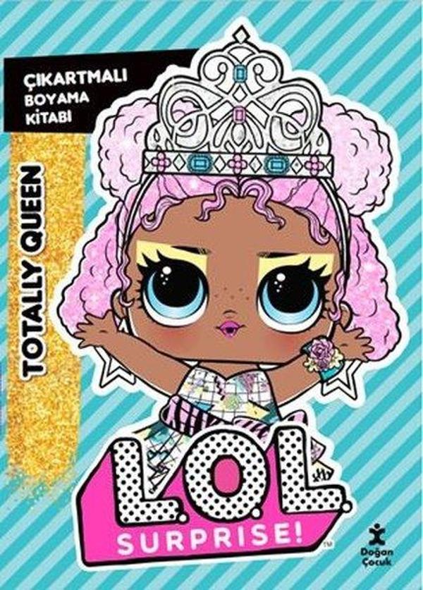 Lol Surprise! Totally Queen Çıkartmalı Boyama Kitabı - Doğan Çocuk - Image 1