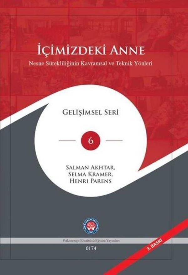 İçimizdeki Anne - Nesne Sürekliliğinin Kavramsal ve Teknik Yönleri - Gelişimsel Seri 6 - Psikoterapi Enstitüsü - Image 1