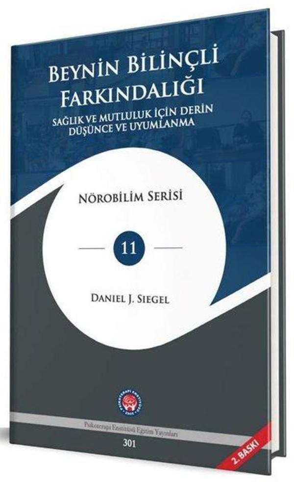 Beynin Bilinçli Farkındalığı - Sağlık ve Mutluluk İçin Derin Düşünce ve Uyumlanma - Nörobilim Serisi - Psikoterapi Enstitüsü - Image 1