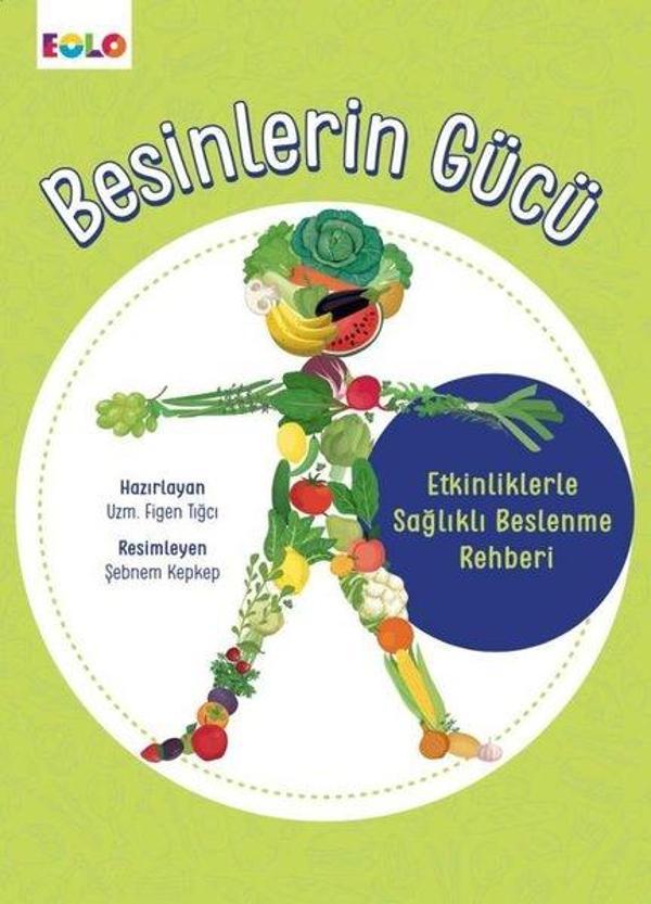 Besinlerin Gücü - Etkinliklerle Sağlıklı Beslenme Rehberi - Eolo - Image 1