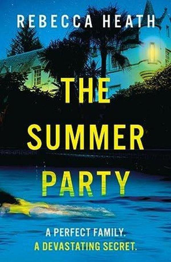 The Summer Party : the glamorous and absolutely unputdownable Beach Read of 2023! - Head of Zeus - Image 1