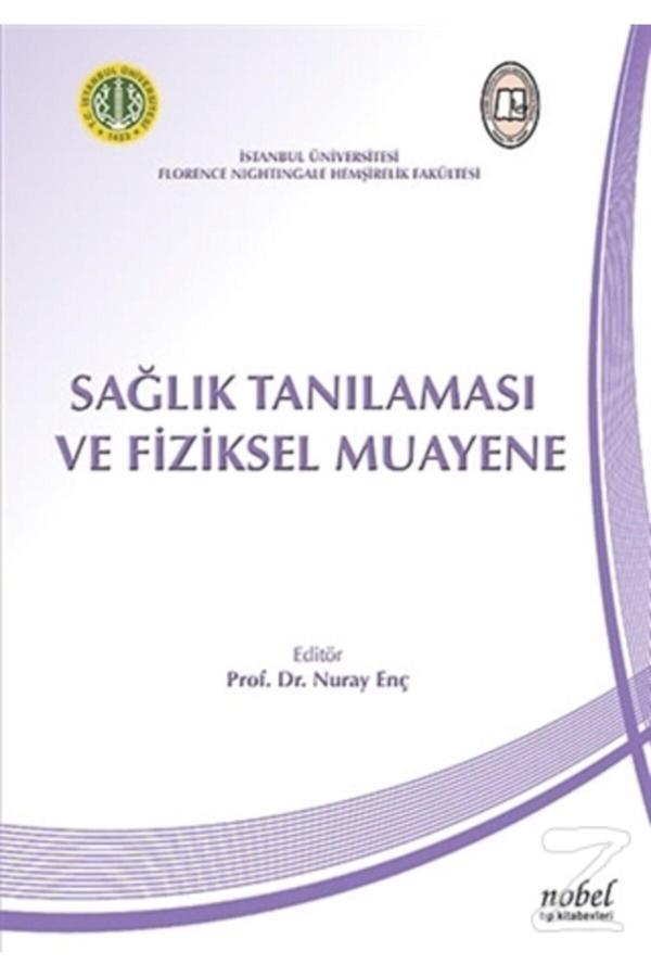 Sağlık Tanılaması ve Fiziksel Muayene ( 2015 Baskı ) - Nobel Tıp Kitabevleri - Image 1