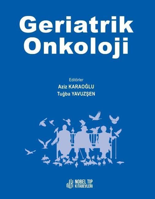 Geriatrik Onkoloji - Collection Edition - Nobel Tıp Kitabevleri - Image 1