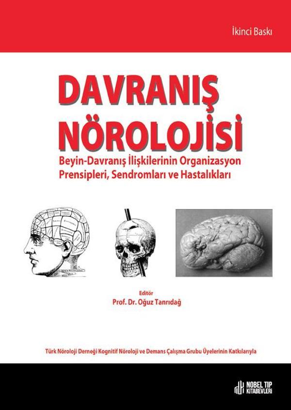 Davranış Nörolojisi: Beyin-Davranış İlişkilerinin Organizasyon Prensipleri, Sendromları ve Hastalıkları - Nobel Tıp Kitabevleri - Image 1