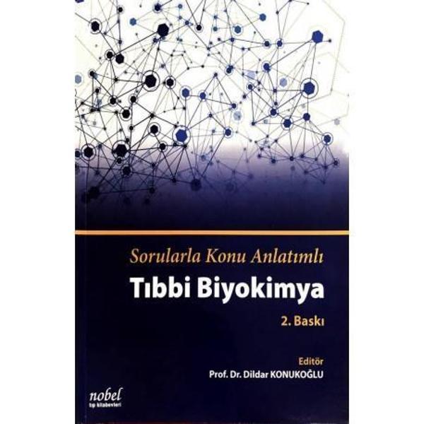 Sorularla Konu Anlatımlı Tıbbi Biyokimya 2.baskı - Nobel Tıp Kitabevleri - Image 1