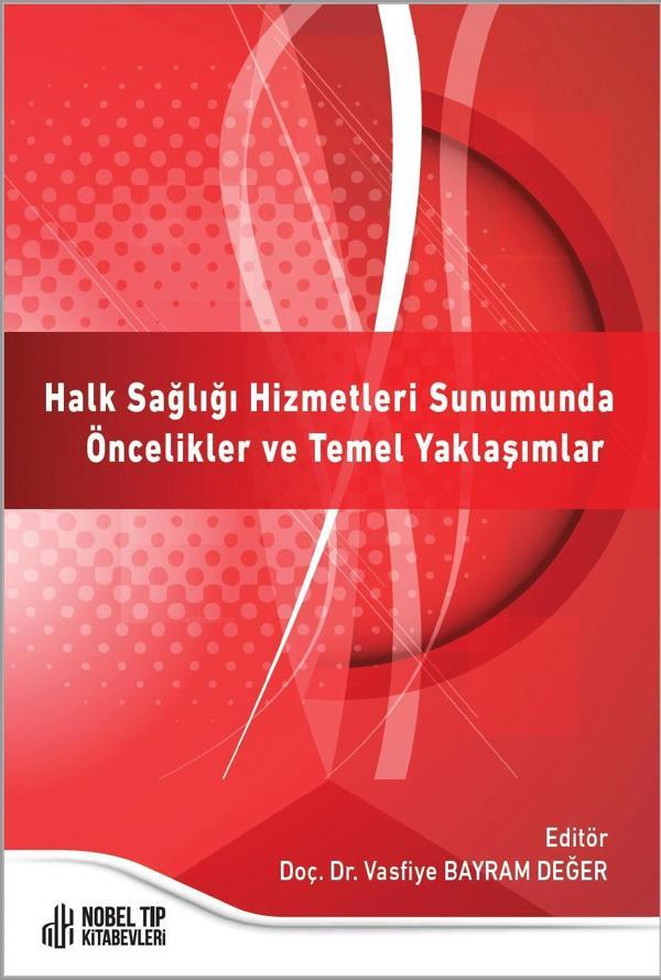 Halk Sağlığı Hizmetleri Sunumunda Öncelikler ve Temel Yaklaşımlar - Nobel Tıp Kitabevleri - Image 1
