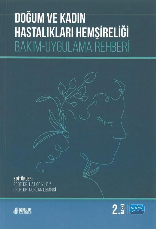 Doğum ve Kadın Hastalıkları Hemşireliği: Bakım-Uygulama Rehberi - Nobel Tıp Kitabevleri - Image 1
