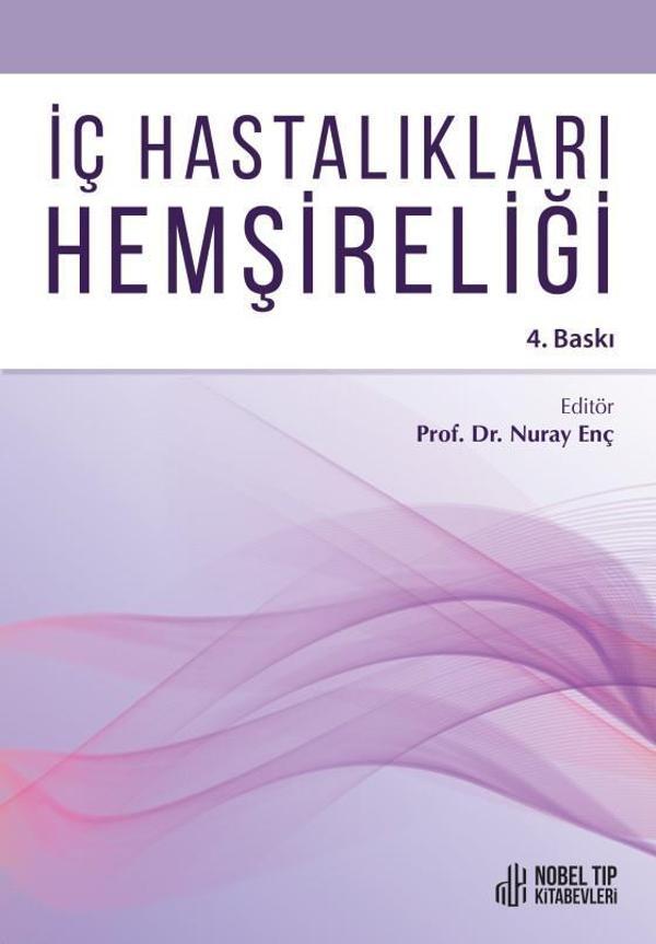 İç Hastalıkları Hemşireliği (4. Baskı) - Nobel Tıp Kitabevleri - Image 1