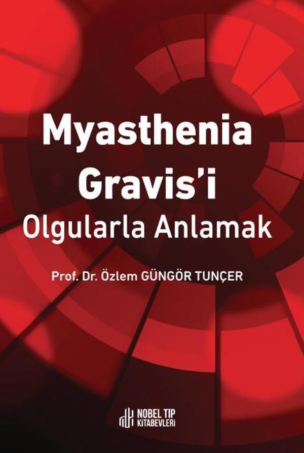 Myasthenia Gravis´i Olgularla Anlamak - Nobel Tıp Kitabevleri - Image 1