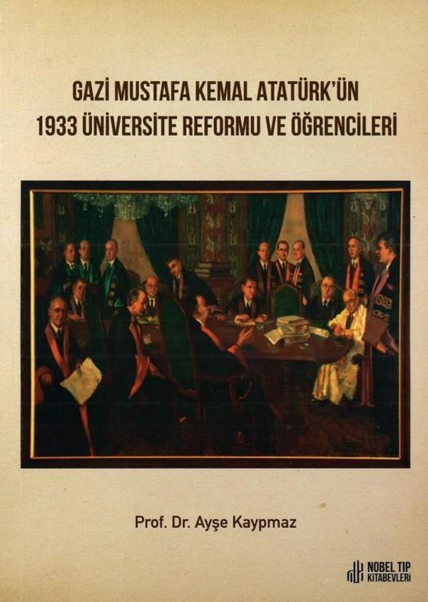 Gazi Mustafa Kemal Atatürk'ün 1933 Üniversite Reformu ve Öğrencileri - Nobel Tıp Kitabevleri - Image 1