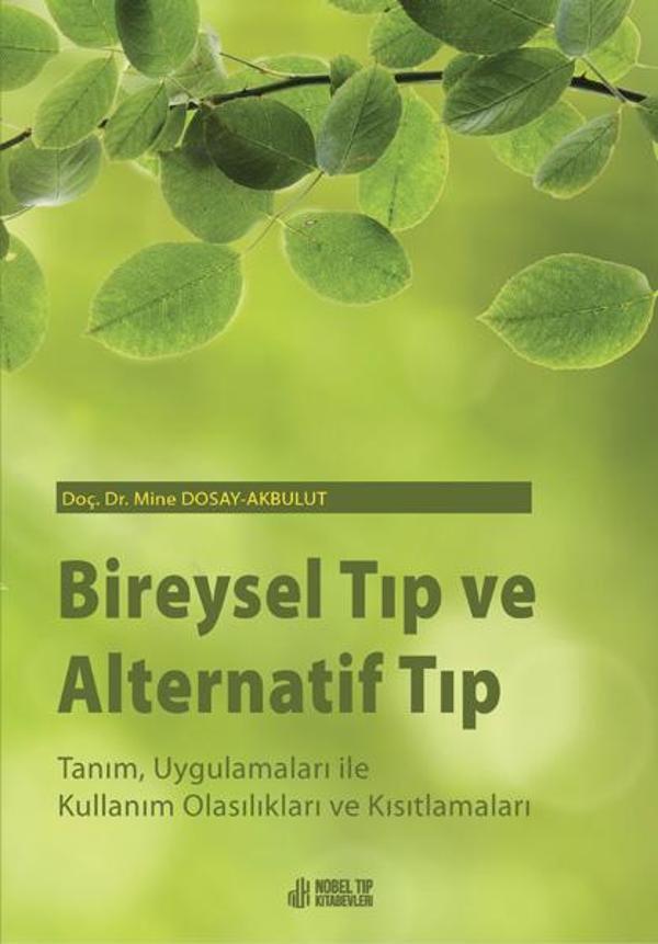 Bireysel Tıp ve Alternatif Tıp: Tanım, Uygulamaları ile Kullanım Olasılıkları ve Kısıtlamaları - Nobel Tıp Kitabevleri - Image 1