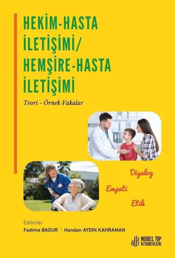 Hekim-Hasta İletişimi / Hemşire-Hasta İletişimi Teori-Örnek Vakalar - Nobel Tıp Kitabevleri - Image 1