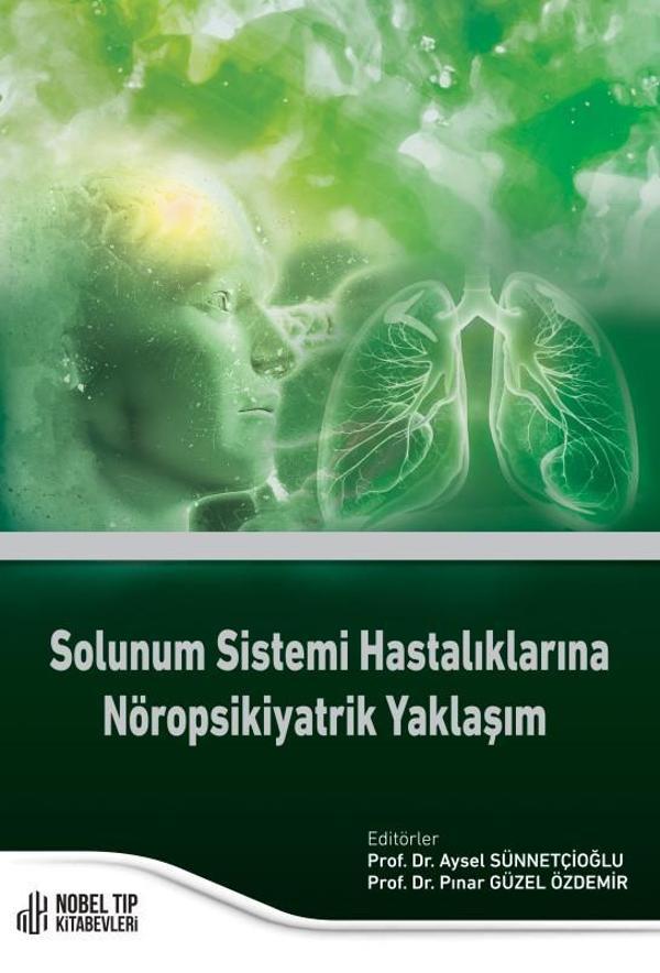 Solunum Sistemi Hastalıklarına Nöropsikiyatrik Yaklaşım - Nobel Tıp Kitabevleri - Image 1