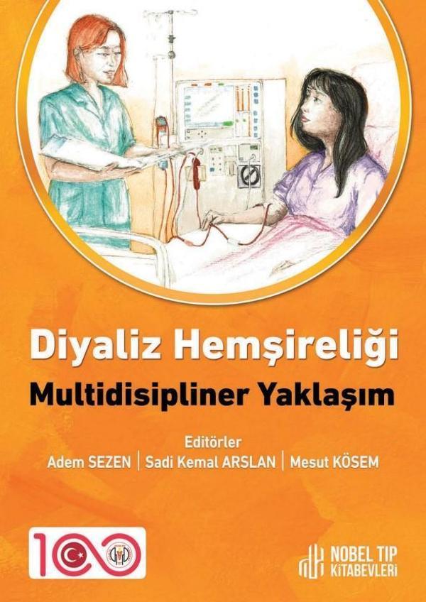 Diyaliz Hemşireliği: Multidisipliner Yaklaşım - Nobel Tıp Kitabevleri - Image 1