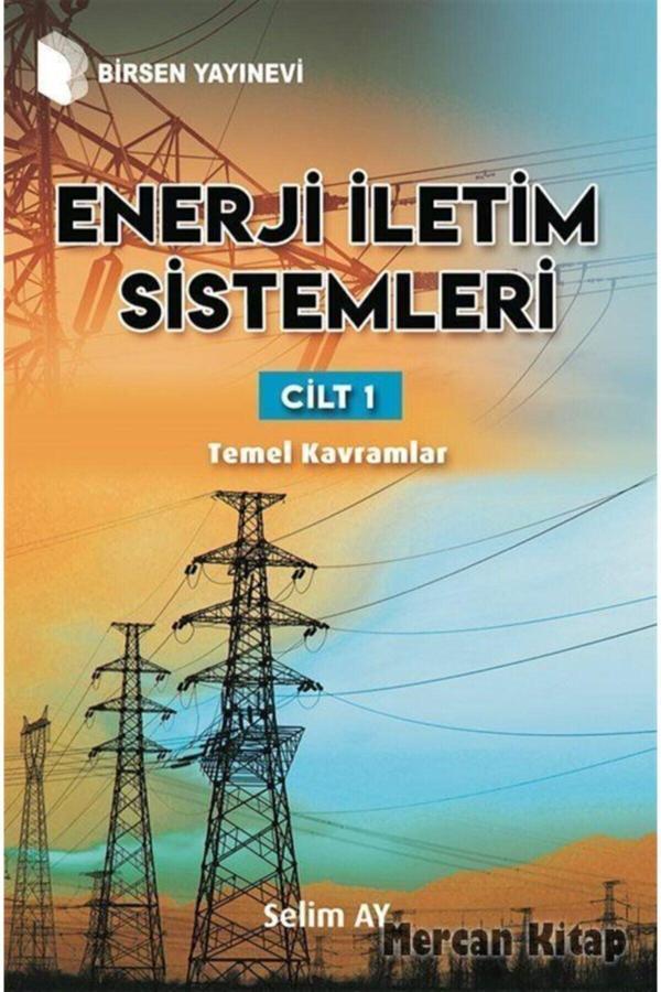 Enerji Iletim Sistemleri (cilt 1) & Temel Kavramlar - Birsen Yayınevi - Image 1