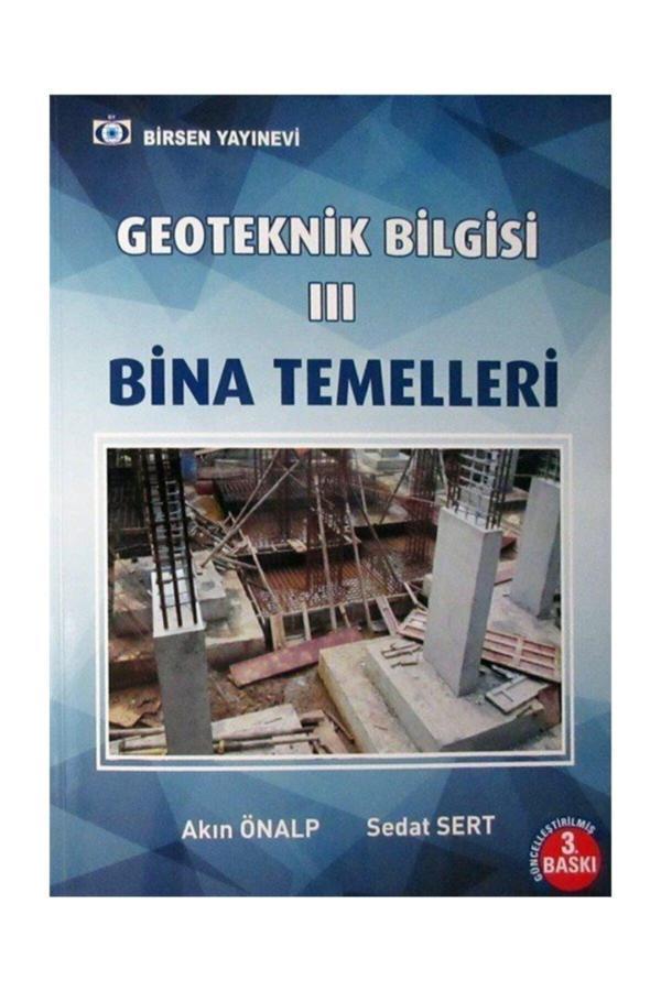 Geoteknik Bilgisi 3 Bina Temelleri - Sedat Sertoğlu - Birsen Yayınevi - Image 1