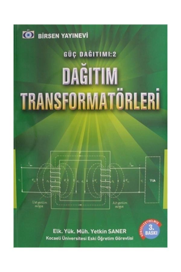 Güç Dağıtımı 2 - Dağıtım Transformatörleri - Birsen Yayınevi - Image 1