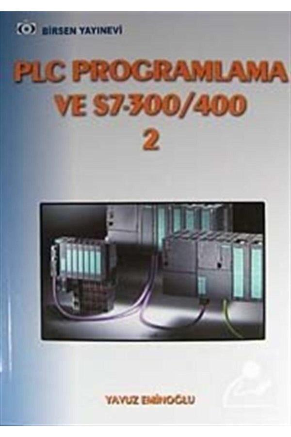 Plc Programlama Ve S7-300/400 2 - Birsen Yayınevi - Image 1