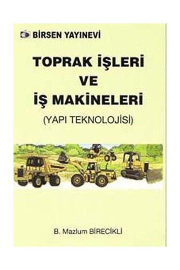 Toprak İşleri ve İş Makineleri - Mazlum Birecikli - Birsen Yayınevi - Image 1