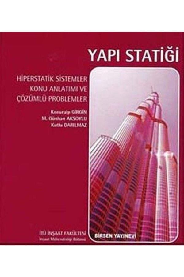 Yapı Statiği / Hiperstatik Sistemler Konu Anlatımı Ve Çözümlü Problemler - Birsen Yayınevi - Image 1