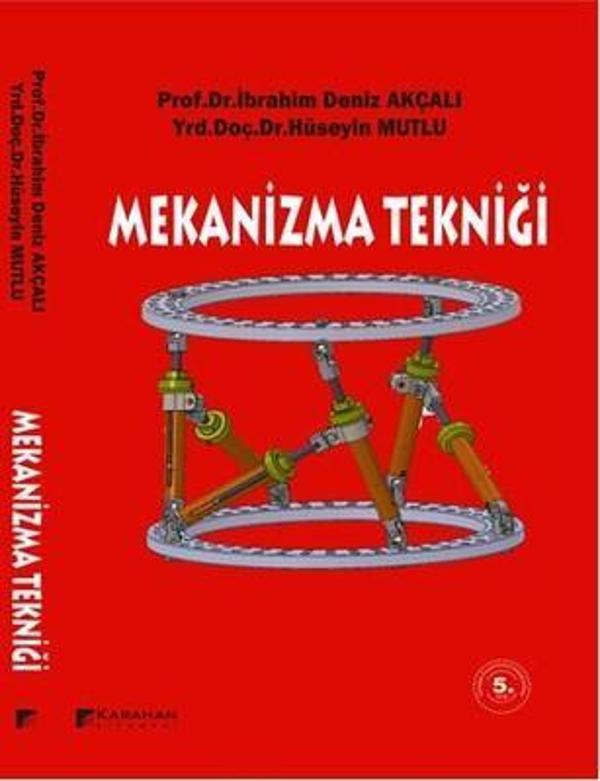 Mekanizma Tekniği İbrahim Deniz Akçalı Hüseyin Mutlu İbrahim Deniz Akçalı - Karahan Kitabevi - Image 1