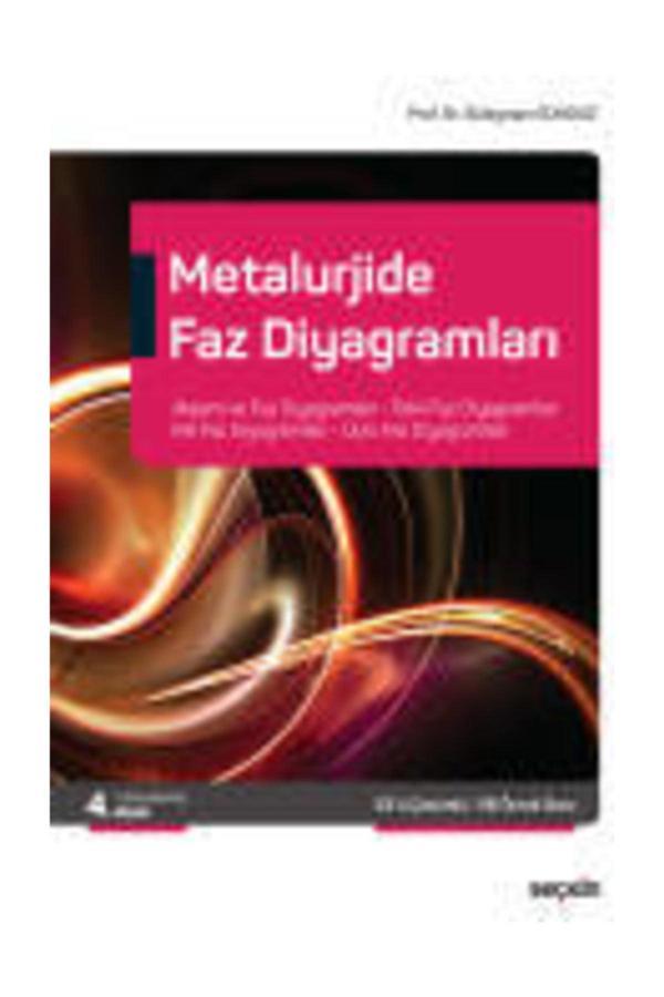 Metalurjide Faz Diyagramları  Alaşım Ve Faz Diyagramları, Tekli Faz Diyagramları, - Seçkin Yayıncılık - Image 1