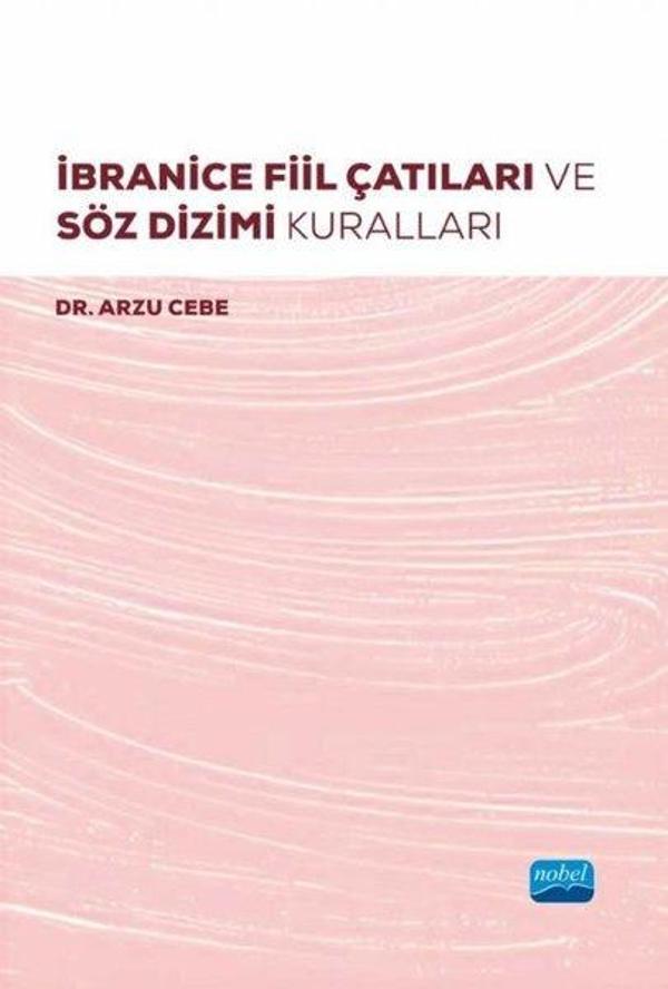 İbranice Fiil Çatıları ve Söz Dizimi Kuralları - Nobel Akademik Yayıncılık - Image 1