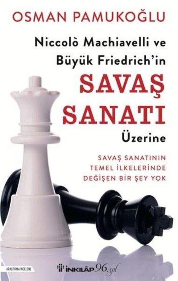 Niccolo Machiavelli ve Büyük Friedrich'in Savaş Sanatı Üzerine - İnkılap Kitabevi Yayınevi - Image 1