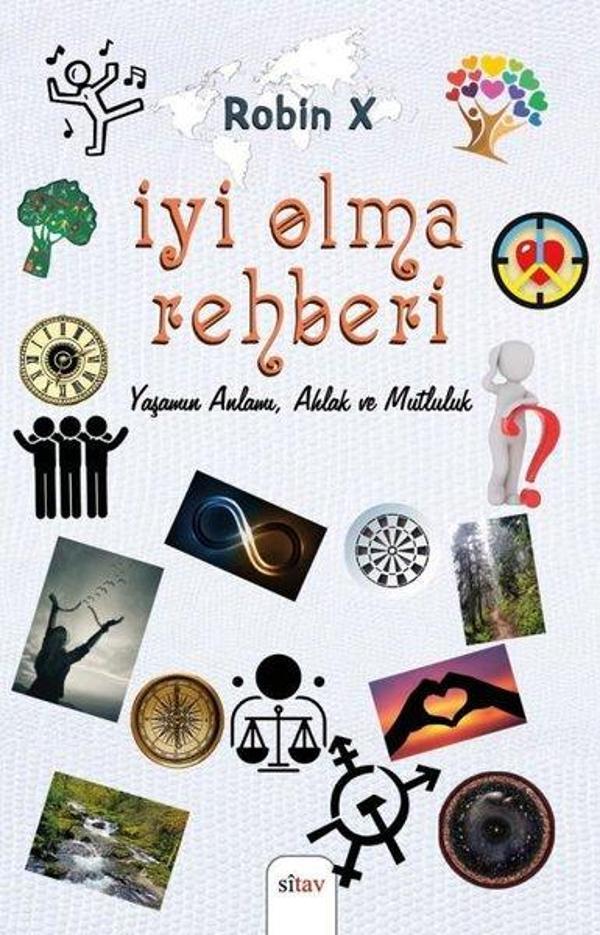 İyi Olma Rehberi - Yaşamın Anlamı, Ahlak ve Mutluluk - Sitav yayınevi - Image 1