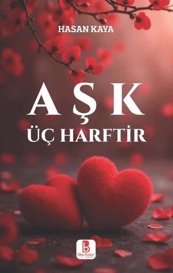 Aşk Üç Harftir - Bilge Budun Yayınları - Image 1