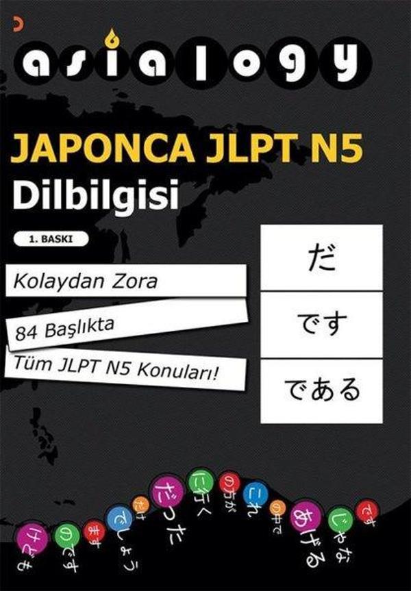 Asialogy Japonca JLPT N5 Dilbilgisi - Kolaydan Zora 84 Başlıkta Tüm JLPT N5 Konuları! - Cinius Yayınevi - Image 1