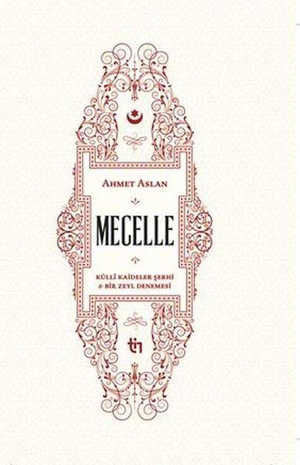 Mecelle - Külli Kaideler Şerhi ve Bir Zeyl Denemesi - Tin Yayınları - Image 1