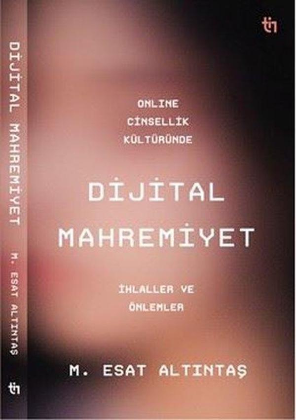 Online Cinsellik Kültüründe Dijital Mahremiyet - İhlaller ve Önlemler - Tin Yayınları - Image 1