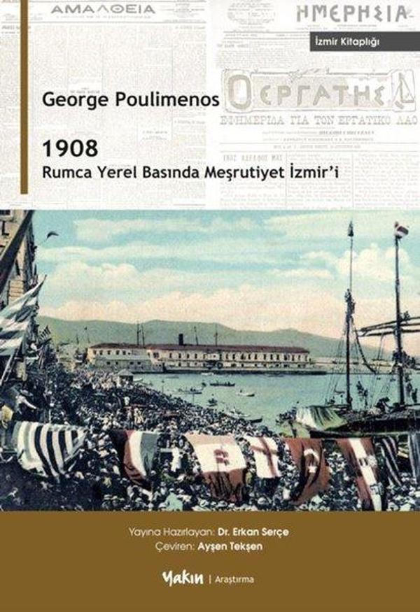 1908 Rumca Yerel Basında Meşrutiyet İzmir'i - Yakın Kitabevi - Image 1