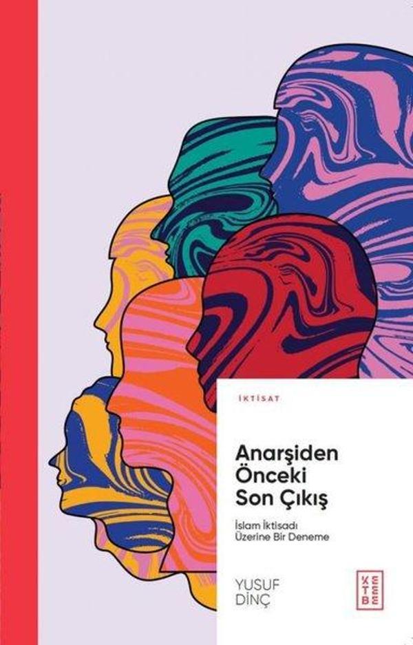 Anarşiden Önceki Son Çıkış - İslam İktisadı Üzerine Bir Deneme - Ketebe - Image 1