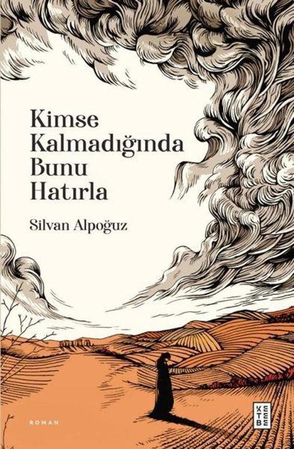 Kimse Kalmadığında Bunu Hatırla - Ketebe - Image 1