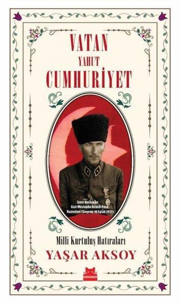 Vatan Yahut Cumhuriyet - Milli Kurtuluş Hatıraları - Kırmızı Kedi Yayınevi - Image 1