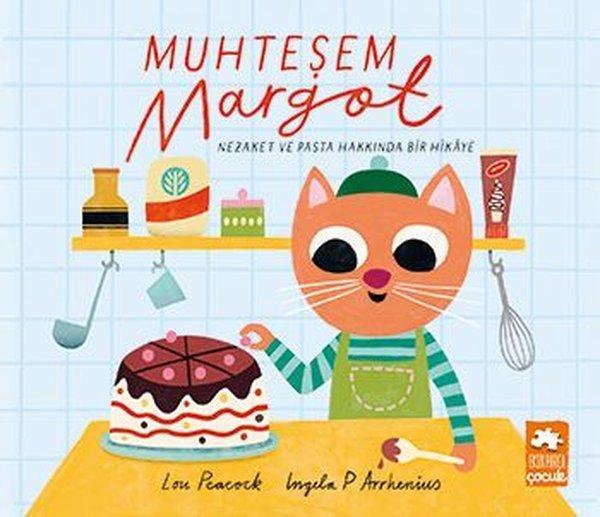 Muhteşem Margot - Nezaket ve Pasta Hakkında Bir Hikaye - Eksik Parça Yayınları - Image 1