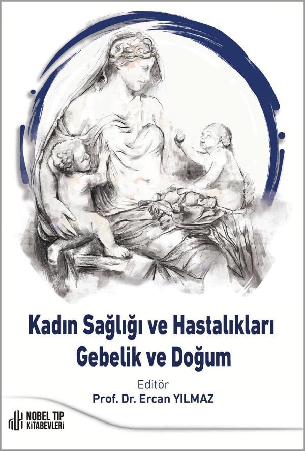 Kadın Sağlığı ve Hastalıkları: Gebelik ve Doğum - Nobel Tıp Kitabevleri - Image 1