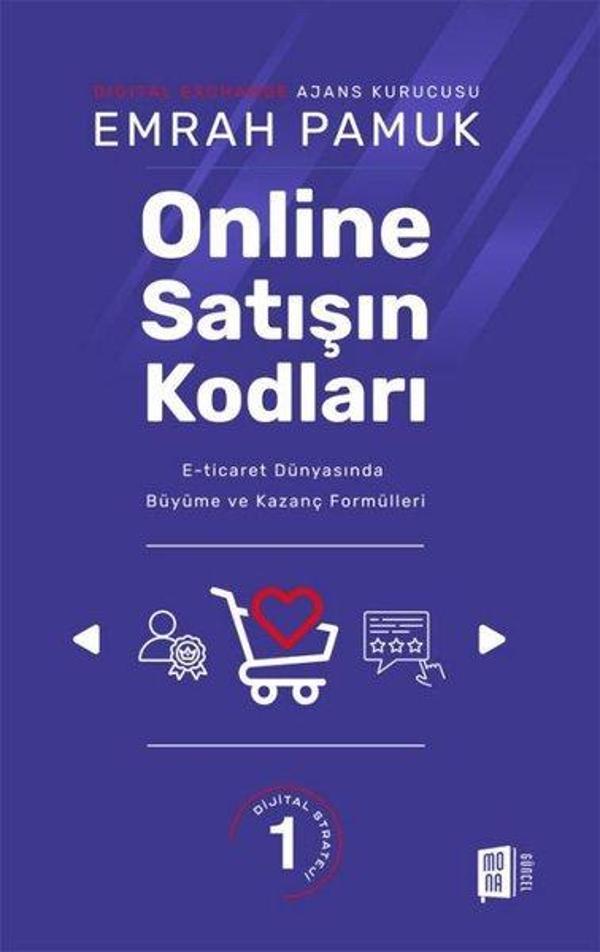 Online Satışın Kodları: E-ticaret Dünyasında Büyüme ve Kazanç Formülleri - Mona - Image 1