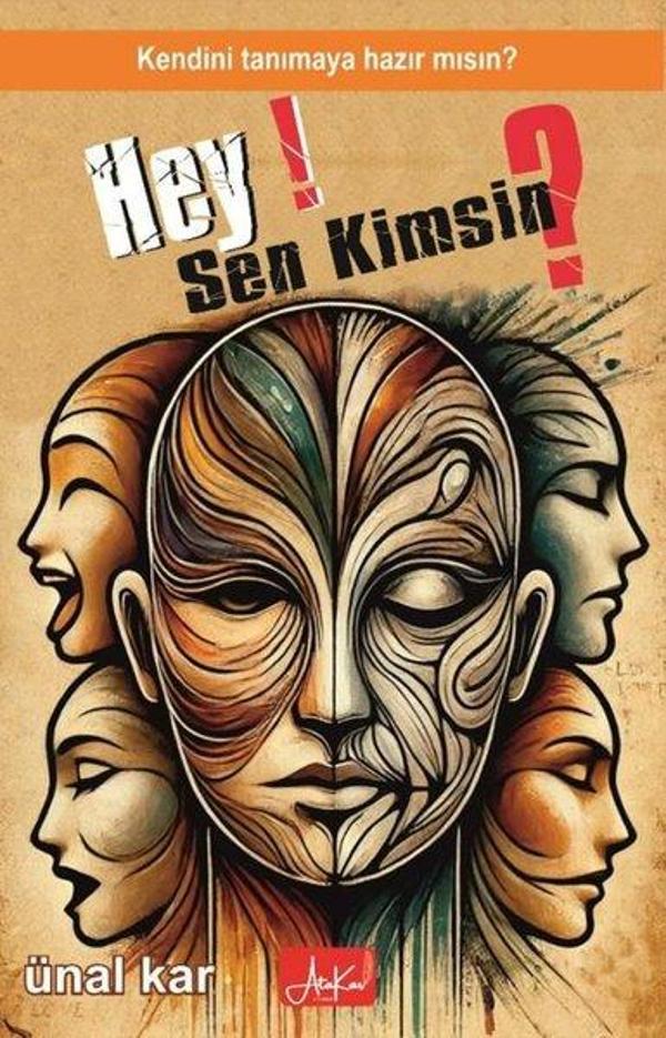 Hey Sen Kimsin? Kendini Tanımaya Hazır mısın? - Atakar Yayıncılık - Image 1