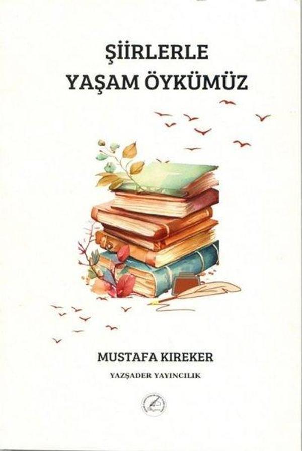 Şiirlerle Yaşam Öykümüz - Yazşader Yayıncılık - Image 1