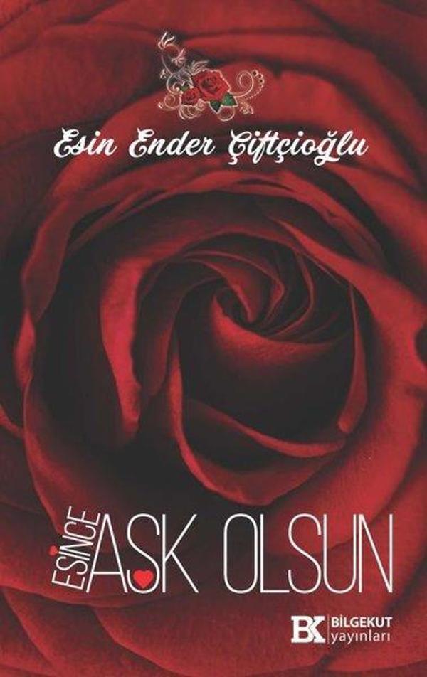 Esince Aşk Olsun - Bilgekut Yayınları - Image 1