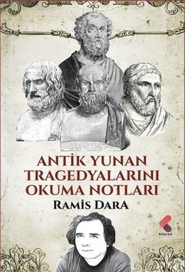 Antik Yunan Tragedyalarını Okuma Notları - Klaros Yayınları - Image 1