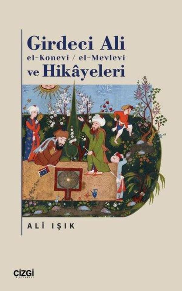 Girdeci Ali el-Konevi-el-Mevlevi ve Hikayeleri - Çizgi Kitabevi - Image 1