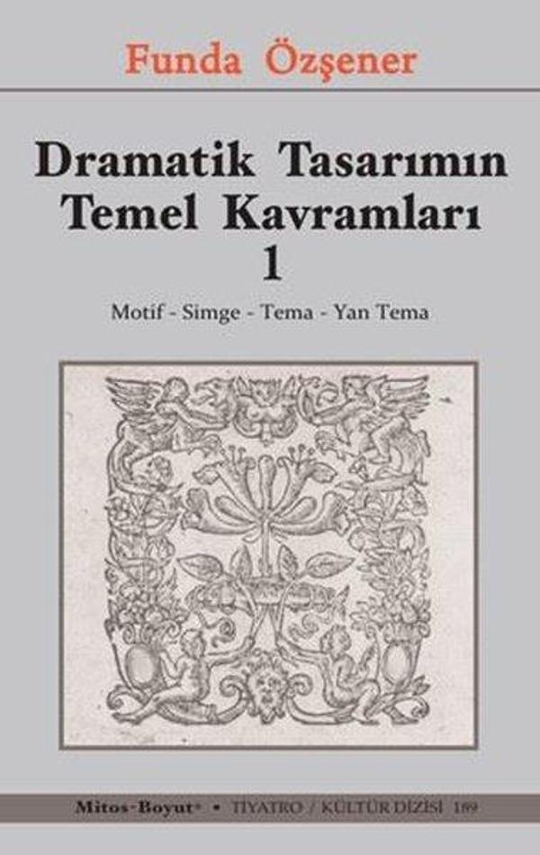 Dramatik Tasarımın Temel Kavramları 1 - Motif Simge Tema Yan Tema - Mitos Boyut Yayınları - Image 1