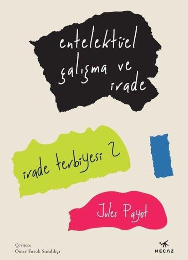 İrade Terbiyesi 2 - Entelektüel Çalışma ve İrade - Mecaz - Image 1